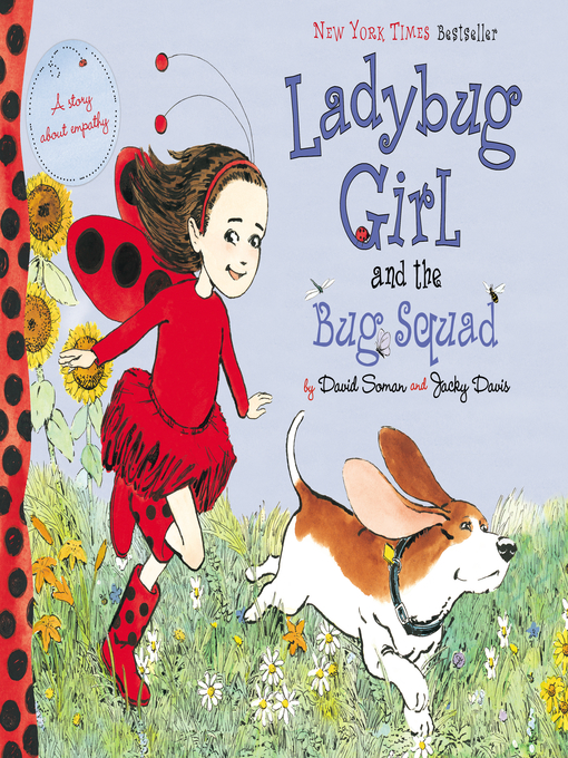 Title details for Ladybug Girl and the Bug Squad by David Soman - Available